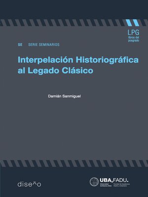 cover image of Interpelacion historiográfica al legado clásico